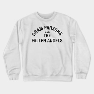 Gram Parsons and the Fallen Angels (black) - distressed Crewneck Sweatshirt